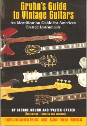 GRUHN'S GUIDE TO VINTAGE GUITARS