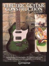 ELECTRIC GUITAR CONSTRUCTION ELECTRIC GUITAR CONSTRUCTION